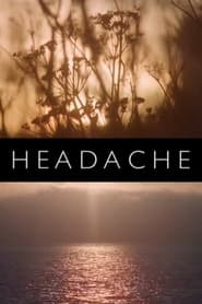 Watch Headache