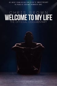 Watch Chris Brown: Welcome to My Life