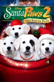 Watch Santa Paws 2: The Santa Pups