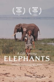 Watch A Life Among Elephants