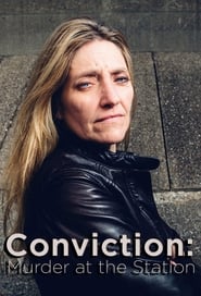 Watch Conviction: Murder at the Station