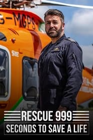 Watch Rescue 999: Seconds to Save a Life