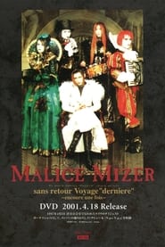 Watch MALICE MIZER: No Return Voyage "Final" ~one more time~