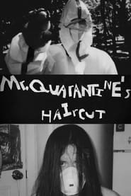 Watch Mr. Quarantine's Haircut