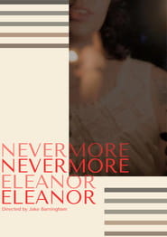 Watch Nevermore Eleanor