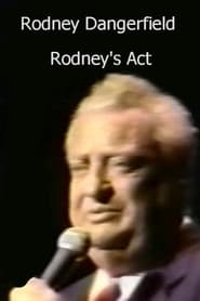 Watch Rodney Dangerfield: Rodney's Act