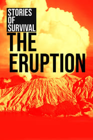 Watch The Eruption: Stories of Survival