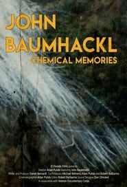 Watch John Baumhackl: Chemical Memories