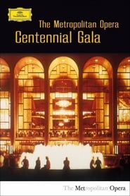 Watch The Metropolitan Opera Centennial Gala