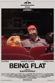 Watch Being Flat