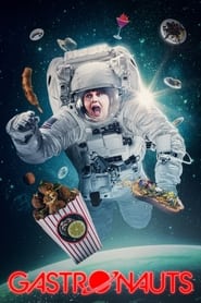 Watch Gastronauts