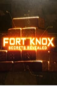 Watch Fort Knox: Secrets Revealed