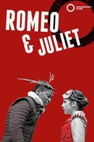 Watch Romeo and Juliet - Live at Shakespeare's Globe