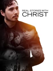 Watch Real Stories with Christ