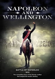 Watch Napoleon and Wellington