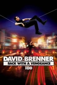 Watch David Brenner: Back with a Vengeance!