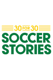 Watch 30 for 30: Soccer Stories