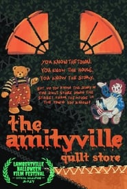 Watch The Amityville Quilt Store