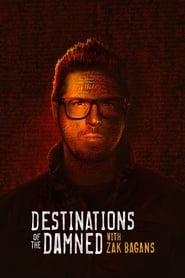 Watch Destinations of the Damned with Zak Bagans