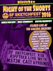 Watch Rifftrax Live: Night of the Shorts - SF Sketchfest 2016