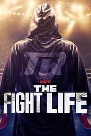 Watch The Fight Life