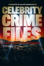 Watch Celebrity Crime Files