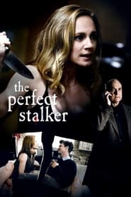 Watch The Perfect Stalker