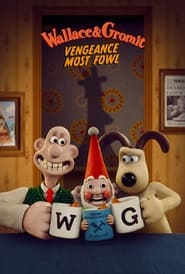 Watch Wallace & Gromit: Vengeance Most Fowl