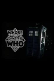 Watch Whose Doctor Who