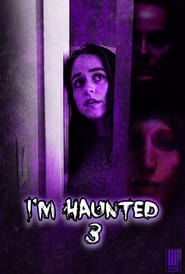 Watch I'm Haunted 3