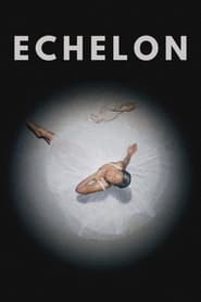 Watch Echelon