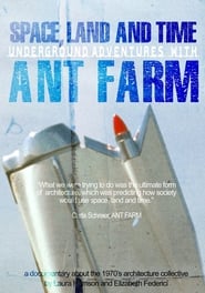 Watch Space, Land and Time: Underground Adventures with Ant Farm