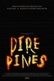 Watch Dire Pines