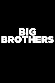 Watch Big Brothers