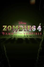 Watch Z-O-M-B-I-E-S 4: Dawn of the Vampires