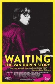 Watch Waiting: The Van Duren Story