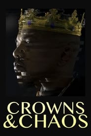 Watch Crowns & Chaos