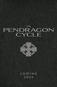 Watch The Pendragon Cycle