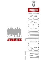 Watch Madness at Madstock