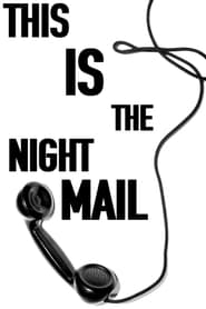 Watch This is the Night Mail