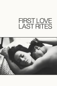 Watch First Love, Last Rites