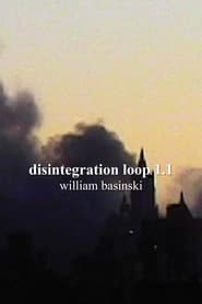 Watch Disintegration Loop 1.1