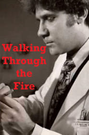 Watch Walking Through the Fire