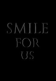 Watch Smile for us