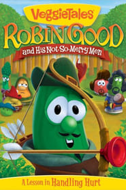 Watch VeggieTales: Robin Good and His Not So Merry Men