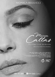 Watch Maria Callas: Letters and Memoirs