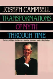 Watch Transformations of Myth Through Time