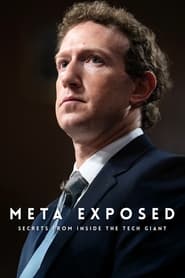 Watch Meta Exposed:  Secrets From Inside The Tech Giant