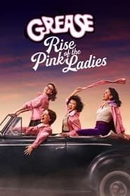 Watch Grease: Rise of the Pink Ladies