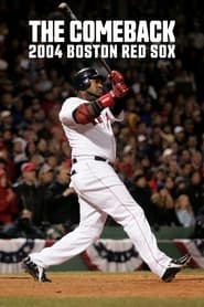 Watch The Comeback: 2004 Boston Red Sox